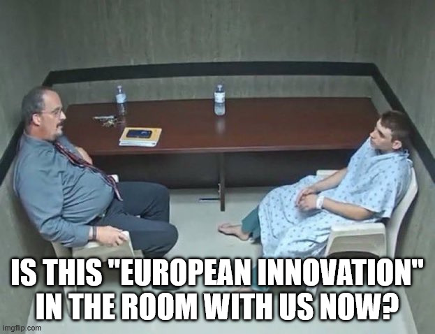Is this "European innovation" in the room with us
now?